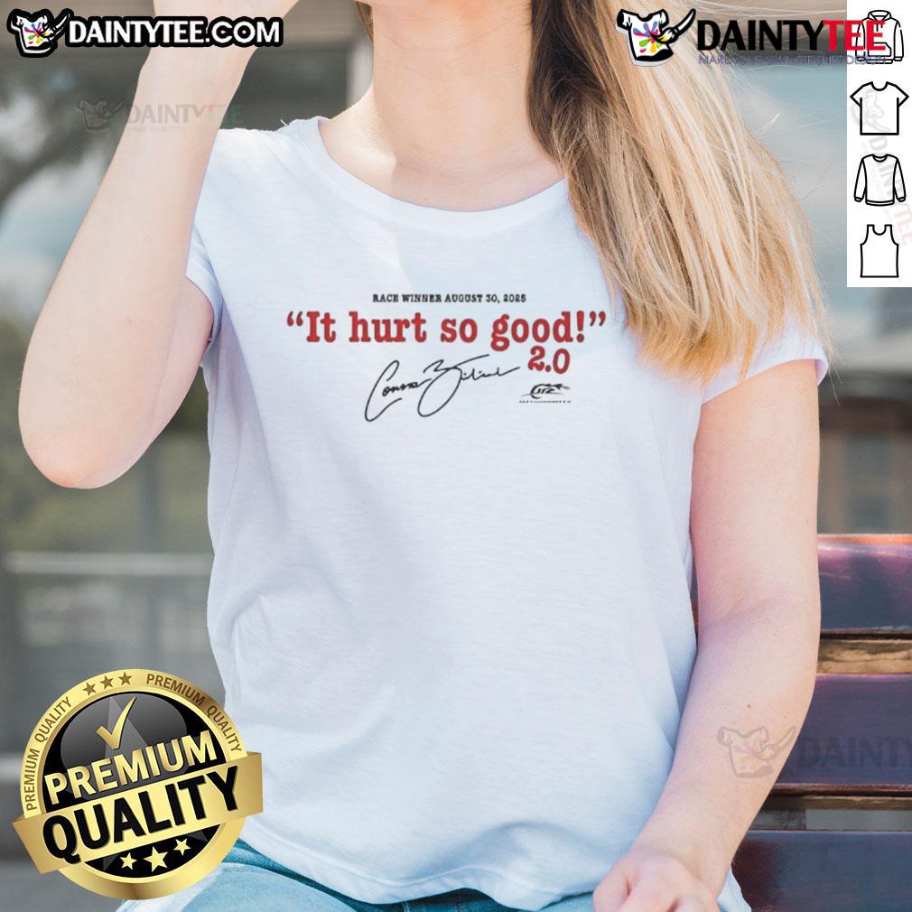 Awesome Connor Zilisch 88 2025 Hurts So Good Portland Win Ladies Tee Awesome Connor Zilisch 88 2025 Hurts So Good Portland Win Ladies Tee featuring vibrant design and comfortable fit.