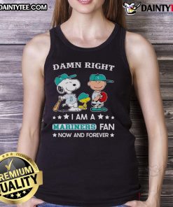 Awesome Damn Right I Am A Mariners Fan Now And Forever tank top featuring Snoopy and Charlie Brown design.