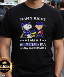 Awesome Damn Right I Am A Rays Fan Now And Forever Snoopy And Charlie Brown T-Shirt featuring iconic Peanuts characters.
