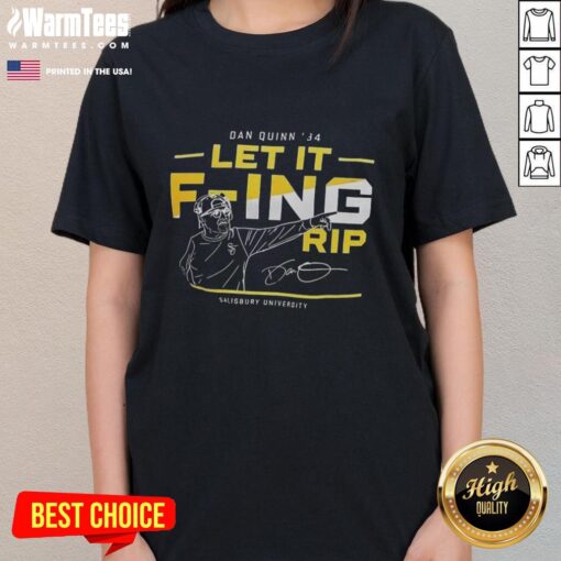 Awesome Dan Quinn 84 Let It F-ing Rip Salisbury University ladies tee featuring a stylish design for fans.