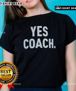Awesome Dante Fowler Yes Coach Ladies Tee featuring a stylish design for fans of the NFL player Dante Fowler.