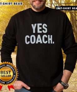 Awesome Dante Fowler Yes Coach Sweatshirt featuring a bold graphic design, perfect for fans and casual wear.