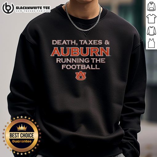 Awesome Death Taxes Auburn Running the Football Sweatshirt featuring bold design and Auburn colors, perfect for fans.
