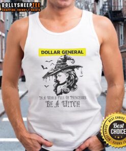 Awesome Dollar General Halloween tank top featuring 'In a world full of princesses be a witch' design.