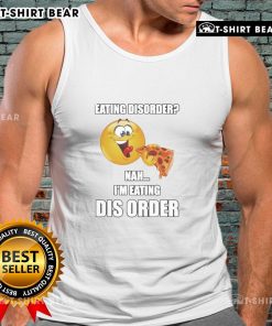 Stylish tank top with 'Awesome Eating Disorder? Nah, I'm Eating Disorder' graphic, perfect for casual wear.