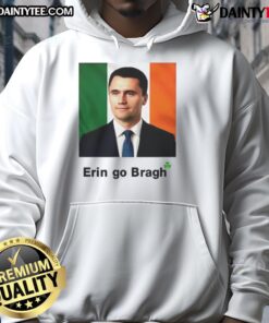 Awesome Erin Go Bragh Charlie Kirk hoodie featuring bold graphics and vibrant colors, perfect for patriotic events.