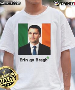 Awesome Erin Go Bragh Charlie Kirk T-Shirt featuring a vibrant design perfect for St. Patrick's Day celebrations.