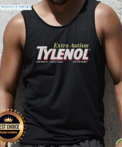 Stylish tank top featuring 'Awesome Extra Autism Tylenol Pain Reliever Autism Causer Acetaminophen' design for autism awareness.