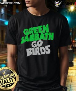 Awesome Green Sabbath Go Birds Philadelphia Eagles T-Shirt featuring vibrant design for fans of the NFL team.