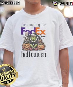 Awesome Grinch Halloween T-Shirt waiting for FedEx delivery, festive design featuring the Grinch in a spooky theme.