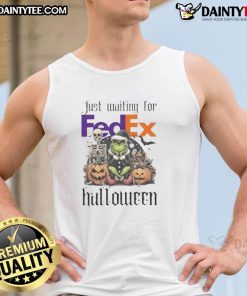Awesome Grinch tank top for Halloween, perfect for festive celebrations and waiting for FedEx deliveries.