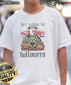 Awesome Grinch Halloween T-Shirt featuring the Grinch eagerly waiting for Papa John's Pizza, perfect for festive fun.