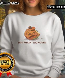 Awesome Halloween pumpkin sweatshirt with 'Not Feeling Too Gourd' design, perfect for festive fall celebrations.