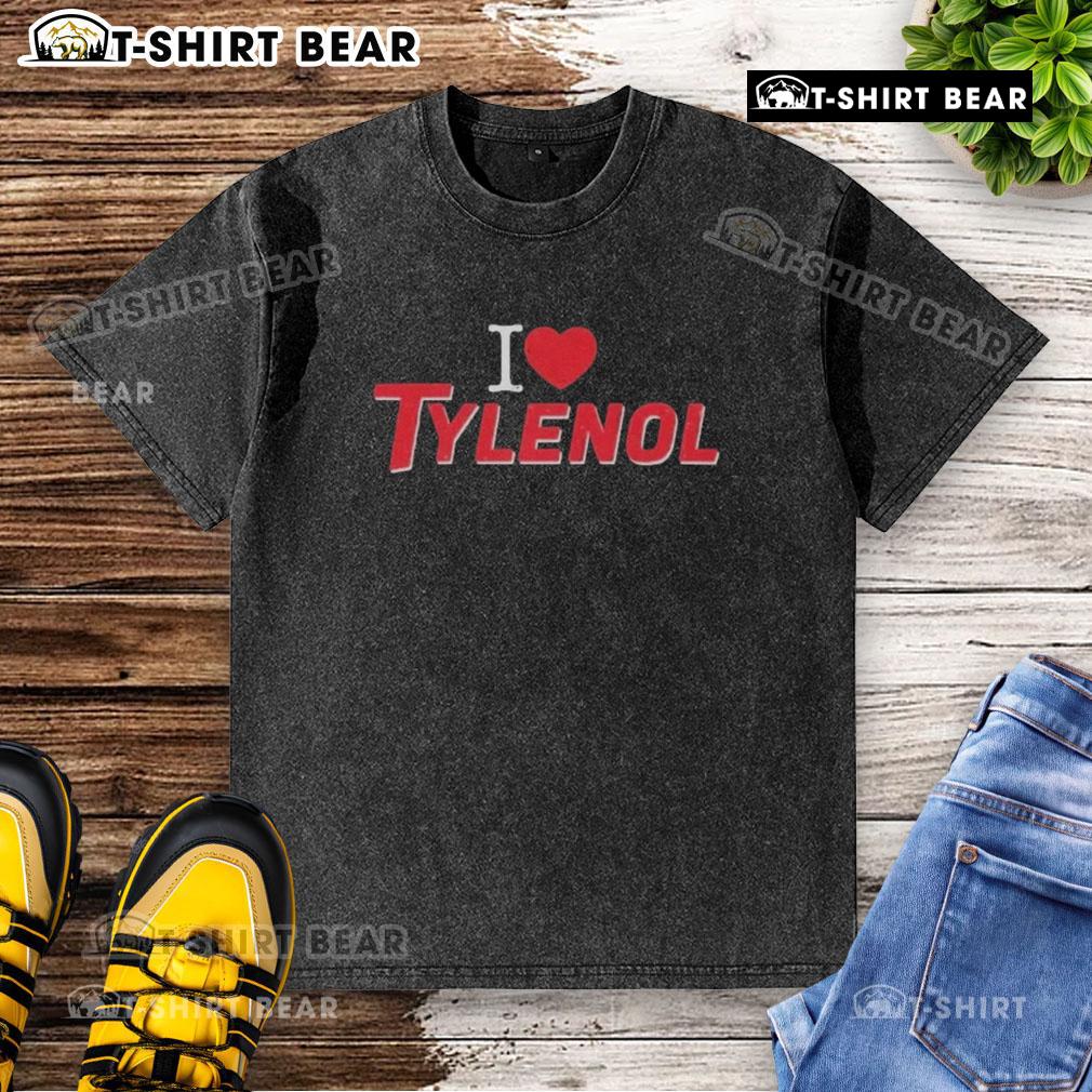 Awesome I Love Tylenol Neurodiversity Washed T Shirt Alt Text: Awesome I Love Tylenol Neurodiversity washed t-shirt, featuring vibrant colors and a unique design celebrating inclusivity.