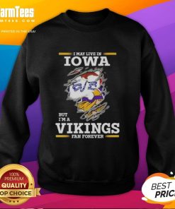 Awesome Minnesota Vikings fan sweatshirt, perfect for showing team pride while living in Iowa.
