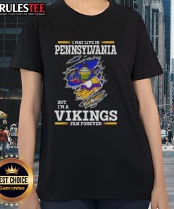 Awesome ladies tee featuring 'I may live in Pennsylvania but I'm a Minnesota Vikings fan forever' design.