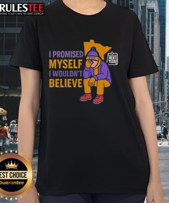 Awesome I Promised Myself I Wouldn't Believe Next Year Ladies Tee featuring bold text and stylish design for women.