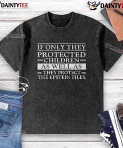 Awesome 'If Only They Protected Children' washed T-shirt highlighting child protection issues and social justice.