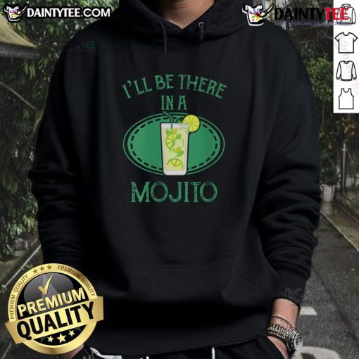 Alt Text: Awesome I'll Be There In A Mojito Cocktail Hoodie featuring a vibrant mojito design and cozy fit for casual wear.