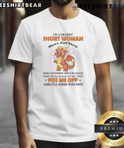 Awesome I'M A Cranky Short Woman T-Shirt featuring a fun design for short and stout women with a humorous message.