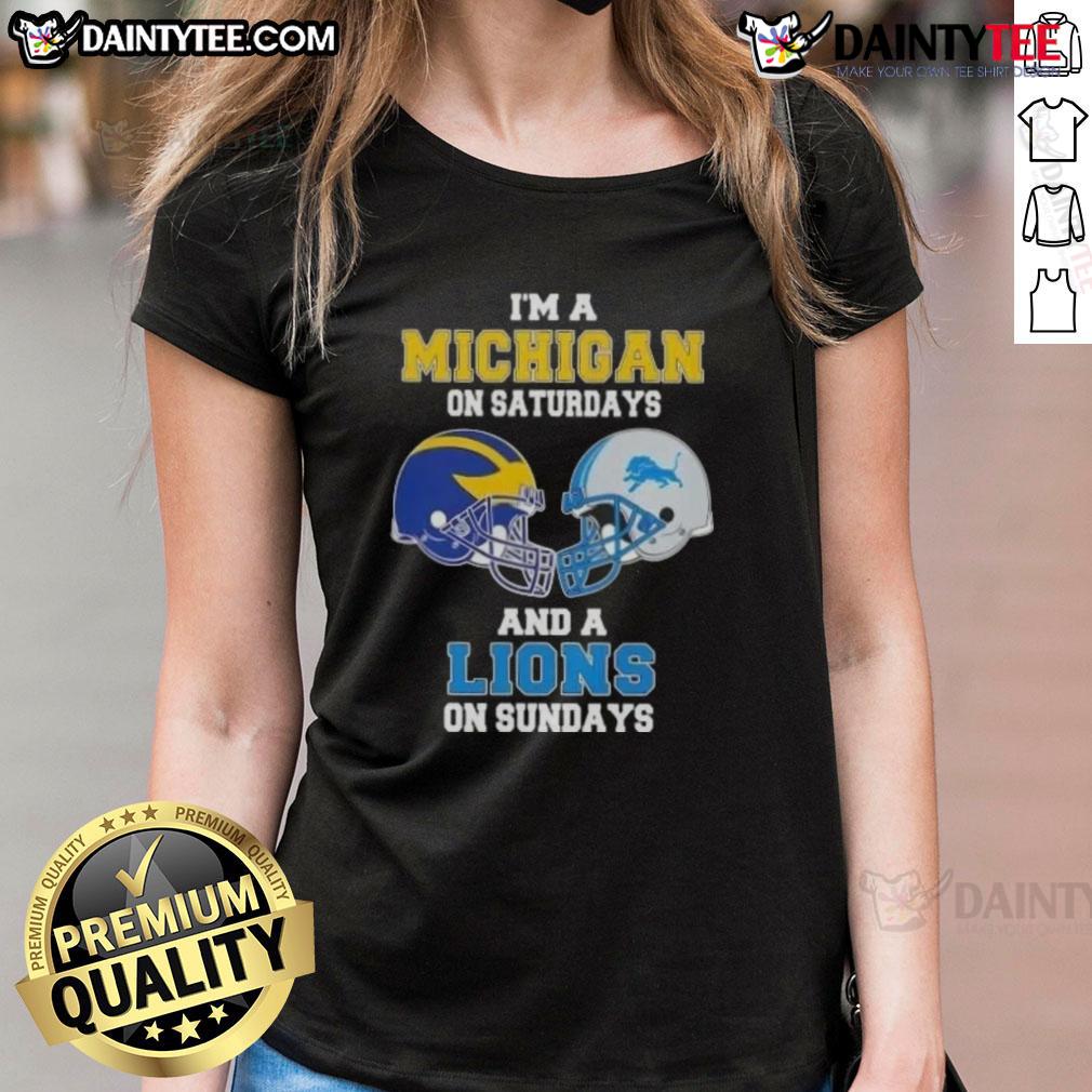 Awesome I'm A Michigan On Saturdays And A Lions On Sundays Football Helmet Ladies-Tee Alt Text: Awesome Im a Michigan on Saturdays and a Lions on Sundays football helmet ladies tee in vibrant colors.