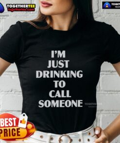 Awesome I'm Just Drinking to Call Someone Ladies Tee featuring a fun graphic design perfect for casual outings.