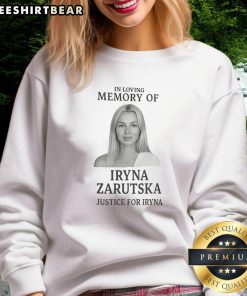 Awesome sweatshirt in loving memory of Iryna Zarutska, featuring 'Justice for Iryna' design, honoring her legacy.