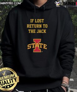 Awesome Iowa State Cyclones 'If Lost Return to The Jack' hoodie showcasing team pride and stylish design.