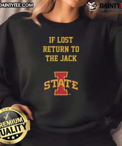 Awesome Iowa State Cyclones 'If Lost Return to The Jack' sweatshirt in cardinal and gold, perfect for fans and game days.
