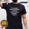 Alt Text: Funny 'I've Been Raptured' T-shirt design featuring humorous text and graphics for believers and skeptics alike.