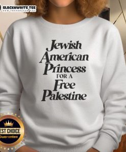 Alt Text: Awesome Jewish American Princess For A Free Palestine Sweatshirt, vibrant design promoting peace and cultural pride.