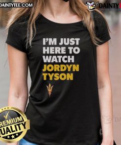 Awesome Jordyn Tyson 'I'm Just Here to Watch' Ladies Tee featuring fun graphic design perfect for casual wear.