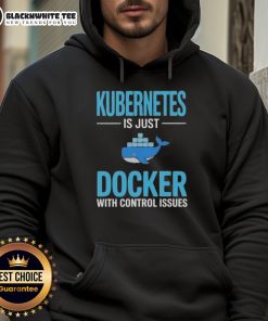 Awesome Kubernetes is Just Docker with Control Issues hoodie featuring a stylish design for tech enthusiasts.