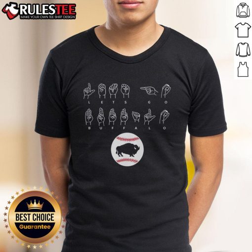 Alt Text: Awesome Lets Go Buffalo ASL T-Shirt featuring a vibrant design for Buffalo sports fans and ASL enthusiasts.