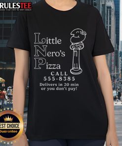 Awesome Little Nero's Pizza ladies tee featuring delivery info, call 555-8385 for quick 20-minute pizza service.