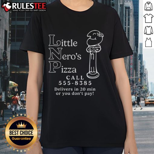 Awesome Little Nero's Pizza ladies tee featuring delivery info, call 555-8385 for quick 20-minute pizza service.