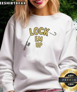 Awesome Lock Em Up Fishing Rod Sweatshirt featuring a stylish design perfect for fishing enthusiasts.
