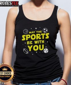 Awesome May The Sports Be With You Star Wars tank top featuring a vibrant design for fans and athletes alike.