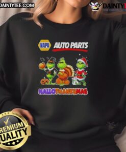 Awesome Napa Auto Parts X Grinch cosplay sweatshirt for Happy HalloThanksMas celebration, featuring festive designs.