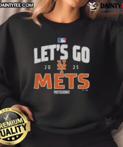 Awesome New York Mets Baseball 2025 postseason sweatshirt featuring team colors and logo. Let's go, Mets!
