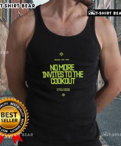 Alt Text: Awesome No More Invites To The Cookout Tank Top design featuring a fun graphic for summer BBQs and casual wear.