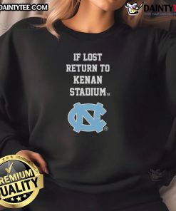North Carolina Tar Heels sweatshirt with 'If Lost, Return to Kenan Stadium' slogan, perfect for fans and game day.