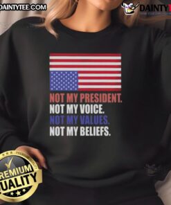 Alt Text: Awesome Not My President sweatshirt with US flag design, showcasing values and beliefs of dissent.