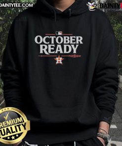 Awesome October Ready Houston Astros 2025 Postseason Hoodie in vibrant colors, perfect for fans celebrating the playoffs.