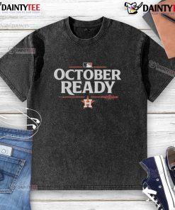 Awesome October Ready Houston Astros 2025 Postseason washed t-shirt featuring team logo and vibrant colors.