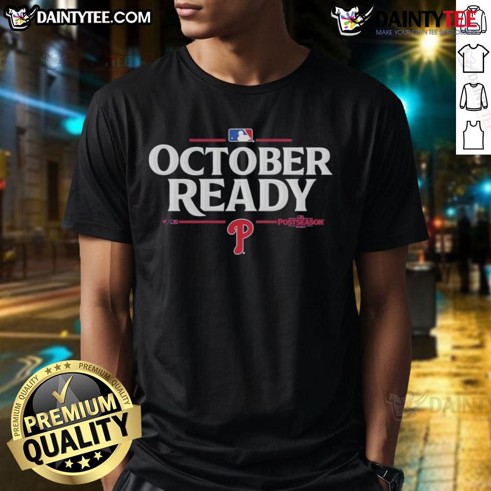 Awesome October Ready Philadelphia Phillies 2025 Postseason T Shirt Alt Text: Awesome October Ready Philadelphia Phillies 2025 Postseason T-Shirt featuring team logo and vibrant design.