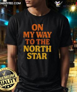 Awesome On My Way To The North Star T-Shirt featuring a stylish design for space enthusiasts and adventure lovers.
