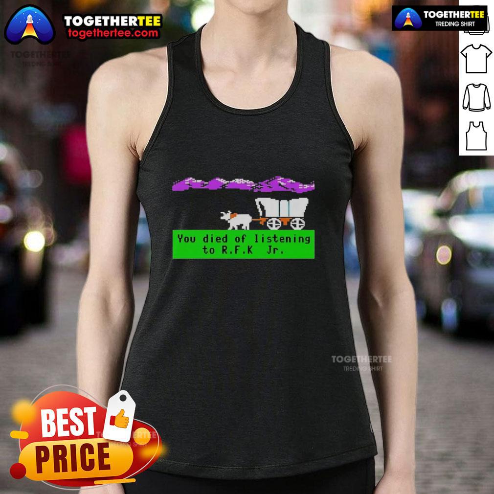 Awesome Oregon Trail You Died Of Listening To Rfk Jr Pixel Tank Top Awesome Oregon Trail You Died of Listening to RFK Jr. Pixel Tank Top featuring a retro design and vibrant colors.