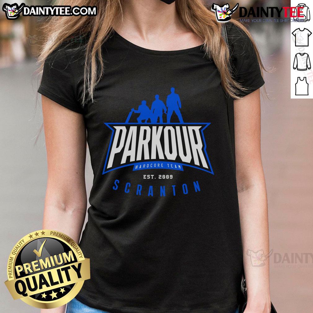 Awesome Parkour Hardcore Team Est 2009 Scranton Ladies Tee Awesome Parkour Hardcore Team Est 2009 Scranton ladies tee featuring a stylish design for parkour enthusiasts.