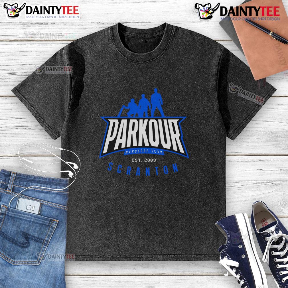 Awesome Parkour Hardcore Team Est 2009 Scranton Washed T Shirt Awesome Parkour Hardcore Team Est 2009 Scranton washed t-shirt featuring a cool design and comfortable fit.